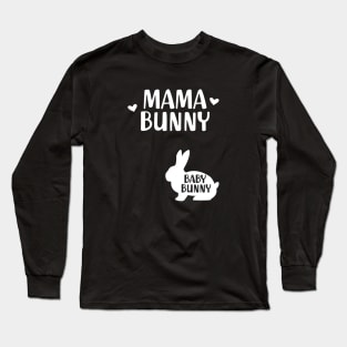 Pregnancy - Mama bunny Baby Bunny Long Sleeve T-Shirt